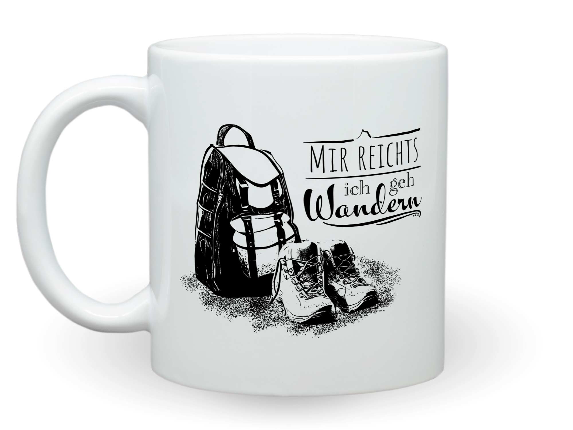 Tasse "Mir reichts - ich geh wandern"