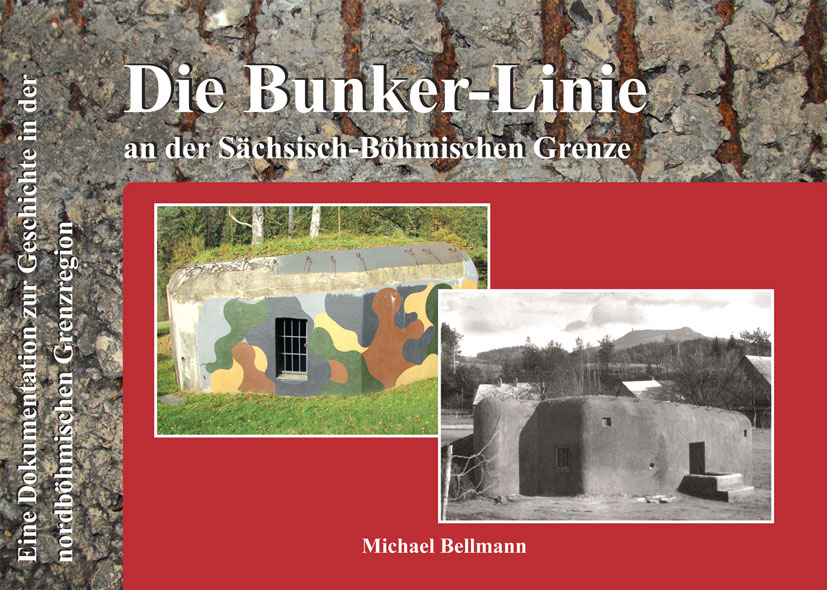 Bunkerlinie Schöberlinie Sächsisch-Böhmische Grenze