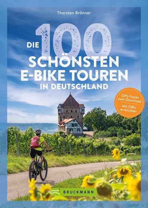 Radtourenbuch 100 schönste E-Bike-Touren Deutschland Bruckmann