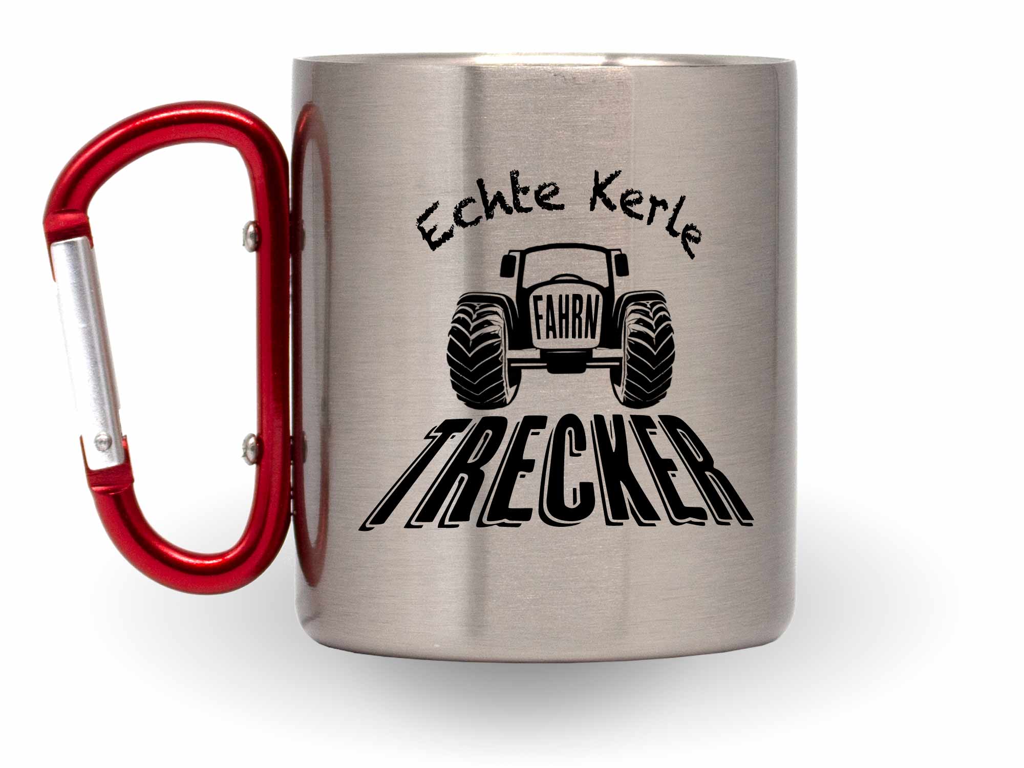 Bedruckte Edelstahltasse mit rotel Karabinerhenkel links Echte Kerle fahrn Trecker